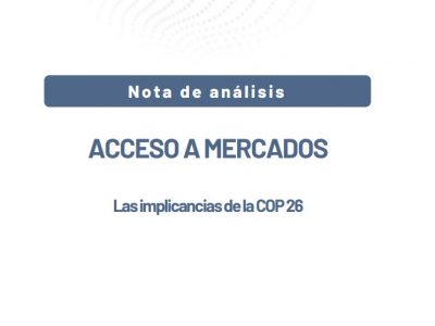 ACCESO A MERCADOS_Lasimplicancias de la COP 26