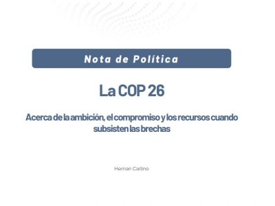 La COP 26_Acerca de la ambición, el compromiso y los recursos cuando subsisten las brechas